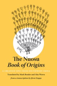 cover of the book The Nuosu Book of Origins: A Creation Epic from Southwest China