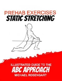 cover of the book Prehab Exercises Static Stretching Illustrated Guide to the ABC Approach