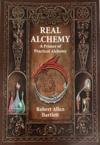 cover of the book Real Alchemy: A Primer of Practical Alchemy