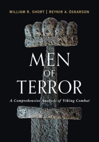 cover of the book Men of Terror: A Comprehensive Analysis of Viking Combat