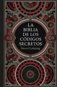 cover of the book La biblia de los códigos secretos