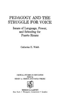 cover of the book Pedagogy and the Struggle for Voice: Issues of Language, Power, and Schooling for Puerto Ricans