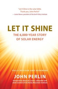 cover of the book Let It Shine: The 6,000-Year Story of Solar Energy