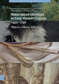 cover of the book Materialized Identities in Early Modern Culture, 1450–1750: Objects, Affects, Effects