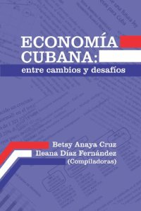 cover of the book Economía cubana: entre cambios y desafíos