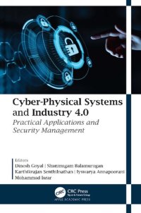 cover of the book Cyber-physical Systems and Industry 4.0 : Practical Applications and Security Management