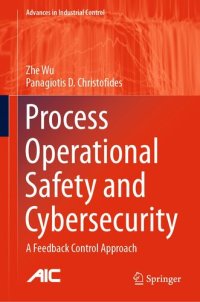 cover of the book Process Operational Safety and Cybersecurity: A Feedback Control Approach (Advances in Industrial Control)