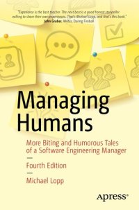 cover of the book Managing Humans: More Biting and Humorous Tales of a Software Engineering Manager