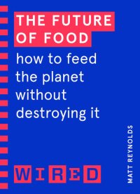 cover of the book The Future of Food: How to Feed the Planet Without Destroying It