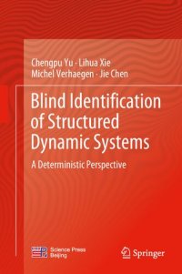 cover of the book Blind Identification of Structured Dynamic Systems: A Deterministic Perspective