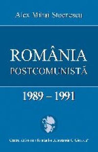 cover of the book România postcomunistă, 1989-1991