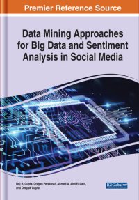 cover of the book Data Mining Approaches for Big Data and Sentiment Analysis in Social Media (Advances in Data Mining and Database Management)