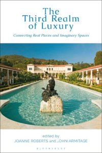 cover of the book The Third Realm of Luxury: Connecting Real Places and Imaginary Spaces