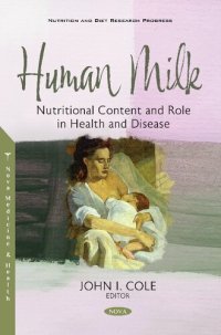 cover of the book Human Milk: Nutritional Content and Role in Health and Disease