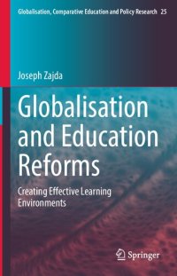 cover of the book Globalisation and Education Reforms: Creating Effective Learning Environments