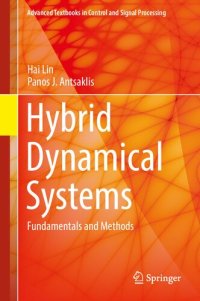 cover of the book Hybrid Dynamical Systems: Fundamentals and Methods