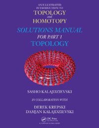 cover of the book An Illustrated Introduction to Topology and Homotopy Solutions Manual for Part 1 Topology