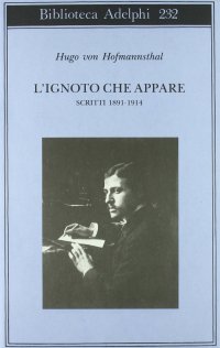 cover of the book L'ignoto che appare. Scritti 1891-1914