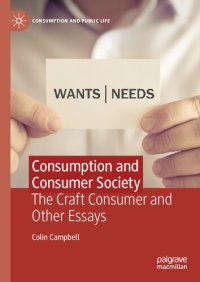 cover of the book Consumption and Consumer Society: The Craft Consumer and Other Essays