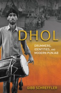 cover of the book Dhol: Drummers, Identities, and Modern Punjab