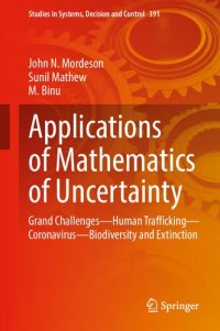 cover of the book Applications of Mathematics of Uncertainty: Grand Challenges―Human Trafficking―Coronavirus―Biodiversity and Extinction