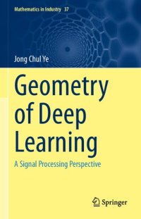 cover of the book Geometry of Deep Learning: A Signal Processing Perspective