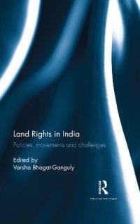 cover of the book Land Rights in India: Policies, movements and challenges