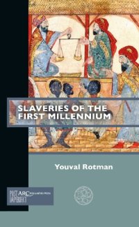 cover of the book Slaveries of the First Millennium