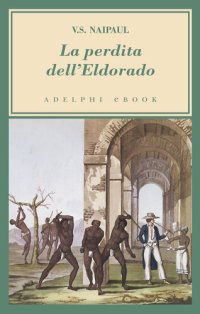 cover of the book La perdita dell'Eldorado