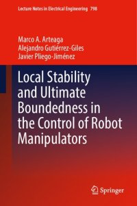 cover of the book Local Stability and Ultimate Boundedness in the Control of Robot Manipulators