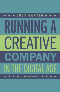 cover of the book Running a Creative Company in the Digital Age