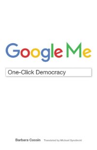 cover of the book Google Me: One-Click Democracy