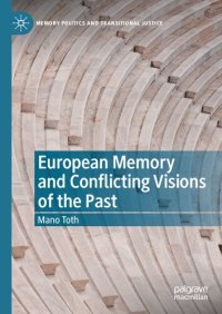 cover of the book European Memory and Conflicting Visions of the Past