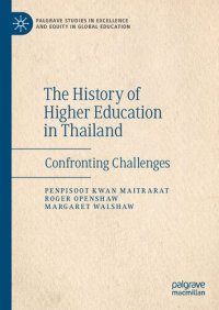 cover of the book The History of Higher Education in Thailand: Confronting Challenges