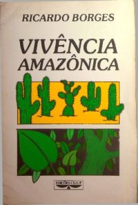 cover of the book Vivência Amazônica: contribuição ao conhecimento sócio-econômico e político da região