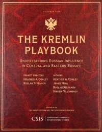 cover of the book The Kremlin Playbook: Understanding Russian Influence in Central and Eastern Europe