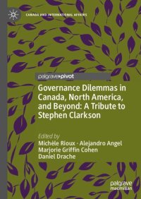 cover of the book Governance Dilemmas in Canada, North America, and Beyond: A Tribute to Stephen Clarkson