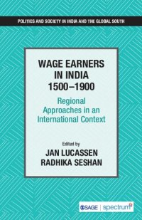 cover of the book Wage Earners in India 1500–1900: Regional Approaches in an International Context