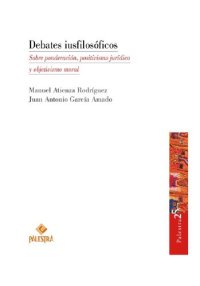 cover of the book Debates iusfilosóficos sobre ponderación, positivismo jurídico y objetivismo moral