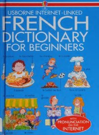 cover of the book Usborne Internet-Linked French Dictionary for Beginners