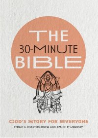 cover of the book The 30-Minute Bible: God's Story for Everyone