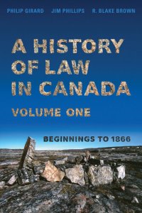 cover of the book A History of Law in Canada