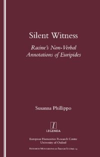 cover of the book Silent Witness: Racine's Non-verbal Annotations of Euripides