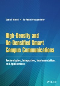 cover of the book High-Density and De-Densified Smart Campus Communications: Technologies, Integration, Implementation and Applications