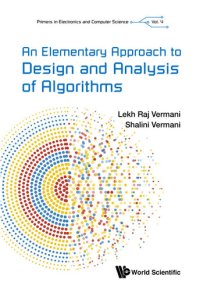 cover of the book An Elementary Approach to Design and Analysis of Algorithms (Primers in Electronics and Computer Science)