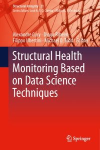 cover of the book Structural Health Monitoring Based on Data Science Techniques