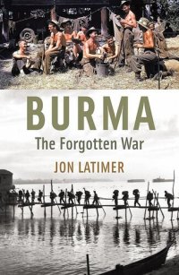 cover of the book Burma: The Forgotten War