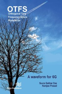 cover of the book Orthogonal Time Frequency Space Modulation: A Waveform for 6G (River Publishers Series in Communications)