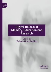 cover of the book Digital Holocaust Memory, Education and Research