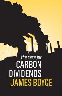 cover of the book The Case for Carbon Dividends